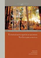 Couverture du livre « Un festival sous le regard de ses spectateurs ; vivacité, le public est dans la rue » de Betty Lefevre aux éditions Pu De Rouen