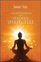 Couverture du livre « La méditation, une pratique spirituelle » de Paulson Genevieve L. aux éditions Ada