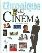 Couverture du livre « Chronique Du Cinema » de Le Grand aux éditions Chronique