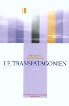 Couverture du livre « Le transpatagonien » de Benoit Peeters aux éditions Impressions Nouvelles