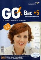Couverture du livre « Go bac +5 2009 » de  aux éditions Espace Grandes Ecoles