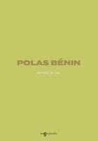 Couverture du livre « Polas benin » de Mathieu Do Duc et Marc Alexandre Oho Bambe et Ange Oho Bambe aux éditions Images Plurielles
