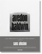 Couverture du livre « Richard Avedon, James Baldwin ; sans allusion » de  aux éditions Taschen