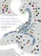 Couverture du livre « Un merveilleux voyage parmi les constellations ; 60 dessins à colorier anti-stress » de Sara Muzio aux éditions White Star