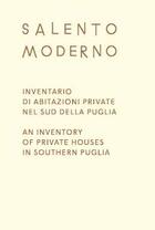 Couverture du livre « Salento Moderno ; an inventory of private houses in southern Puglia » de Matteo Poli aux éditions Humboldt Books