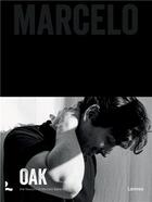 Couverture du livre « Oak : Marcelo » de Marcelo Ballardin aux éditions Lannoo