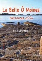 Couverture du livre « La belle ô moines » de Loic Courtois aux éditions Sydney Laurent