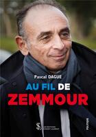 Couverture du livre « Au fil de zemmour » de Pascal Dague aux éditions Sydney Laurent
