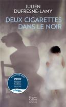 Couverture du livre « Deux cigarettes dans le noir » de Julien Dufresne-Lamy aux éditions Harpercollins