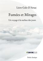 Couverture du livre « Fumées et mirages » de Leon Galo D'Arsac aux éditions Bookelis