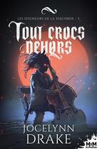 Couverture du livre « Les seigneurs de la discorde Tome 3 : Tout crocs dehors » de Jocelynn Drake aux éditions Mxm Bookmark