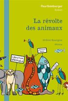 Couverture du livre « La révolte des animaux » de Minna Gielbes et Jerome Bourgine aux éditions Pourpenser