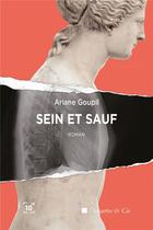 Couverture du livre « Sein et sauf » de Goupil Ariane aux éditions Cent Mille Milliards