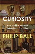 Couverture du livre « Curiosity » de Ball Philip aux éditions Random House Digital