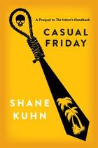 Couverture du livre « Casual Friday » de Kuhn Shane aux éditions Simon & Schuster