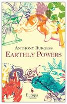 Couverture du livre « Earthly Powers » de Anthony Burgess aux éditions Europa