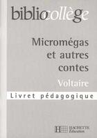 Couverture du livre « Bibliocollege - micromegas et autres contes- livret pedagogique » de Houdart-Merot V. aux éditions Hachette Education