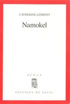 Couverture du livre « Namokel » de Catherine Lepront aux éditions Seuil