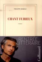 Couverture du livre « Chant furieux » de Philippe Bordas aux éditions Gallimard