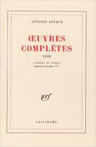 Couverture du livre « Oeuvres completes - vol18 » de Artaud Antonin aux éditions Gallimard