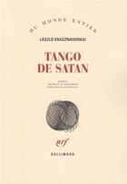 Couverture du livre « Tango De Satan » de Krasznahorkai L aux éditions Gallimard