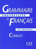 Couverture du livre « Grammaire progressive du francais livret 500 exercices corriges » de Gregoire/Thievenaz aux éditions Cle International