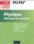 Couverture du livre « Physique ; méthodes et exercices ; PSI » de Olivier Fiat aux éditions Dunod
