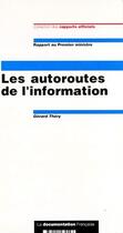 Couverture du livre « Les autoroutes de l'information » de Herve Thery aux éditions Documentation Francaise