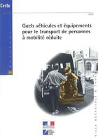 Couverture du livre « Quels vehicules et equipements pour le transport de personnes a mobilite reduite (dossiers certu n. » de Brunel Francois aux éditions Cerema