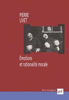 Couverture du livre « Émotions et rationalité morale » de Pierre Livet aux éditions Puf