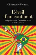 Couverture du livre « L'éveil d'un continent » de Christophe Ventura aux éditions Armand Colin