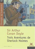 Couverture du livre « Trois aventures de Sherlock Holmes » de Arthur Conan Doyle aux éditions Magnard