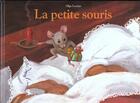 Couverture du livre « La petite souris » de Gregoire Solotareff et Olga Lecaye aux éditions Ecole Des Loisirs