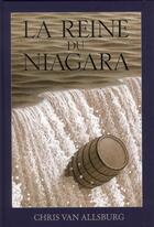 Couverture du livre « La reine du Niagara » de Chris Van Allsburg aux éditions Ecole Des Loisirs