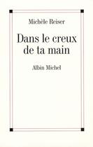 Couverture du livre « Dans le creux de ta main » de Reiser-M aux éditions Albin Michel