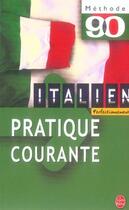 Couverture du livre « Italien perfectionnement ; pratique courante » de Sandro Baffi aux éditions Le Livre De Poche