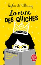 Couverture du livre « La reine des quiches » de Sophie De Villenoisy aux éditions Le Livre De Poche