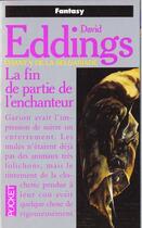 Couverture du livre « La Belgariade Tome 5 : la fin de partie de l'enchanteur » de David Eddings aux éditions Pocket