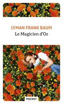 Couverture du livre « Le magicien d'Oz » de L. Frank Baum aux éditions Pocket