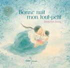 Couverture du livre « Bonne nuit, mon tout-petit » de Jeong Soon-Hee aux éditions Didier Jeunesse