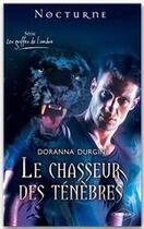 Couverture du livre « Le chasseur des ténèbres » de Doranna Durgin aux éditions Harlequin