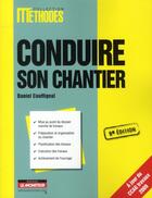 Couverture du livre « Conduire son chantier (9e édition) » de Daniel Couffignal aux éditions Le Moniteur
