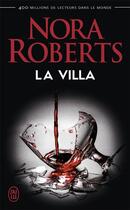 Couverture du livre « La villa » de Nora Roberts aux éditions J'ai Lu