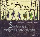 Couverture du livre « Les 7 frères de Finlande » de France Verrier et Edouard Lekston aux éditions Editions L'harmattan