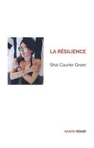 Couverture du livre « La resiliense » de Caurier Groer Shai aux éditions Books On Demand