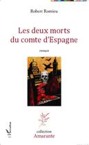 Couverture du livre « Les deux morts du comte d'Espagne » de Robert Romieu aux éditions L'harmattan