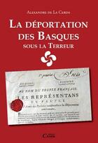 Couverture du livre « La déportation des basques sous la terreur » de Alexandre De La Cerda aux éditions Cairn