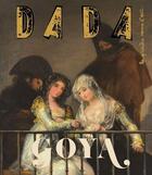 Couverture du livre « Goya (revue dada 260) » de Collectif/Ullmann aux éditions Arola