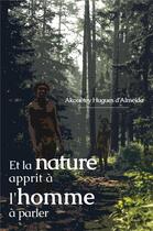 Couverture du livre « Et la nature apprit à l'homme à parler » de Akouetey Hugues D' Almeida aux éditions Iggybook