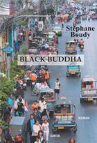 Couverture du livre « Black buddha » de Stephane Boudy aux éditions Gunten